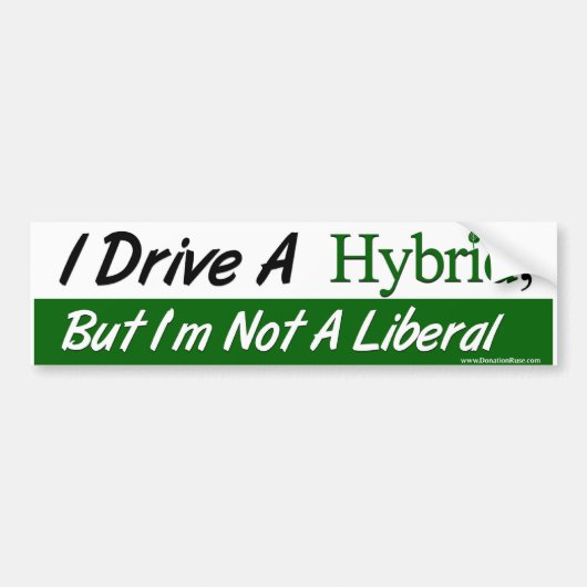 Ik rijd een hybride, maar ik ben geen liberaal bumpersticker (Voorkant)