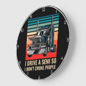 Ik rijd een semi zodat ik mensen niet stik grote klok (Hoek)