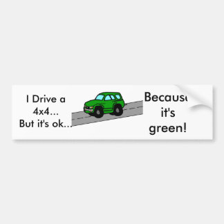 Ik rijd een SUV, maar het is oké... Bumpersticker