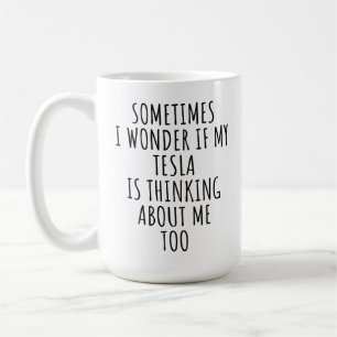 Ik rijd een Tesla, mijn Tesla denkt aan mij Koffiemok