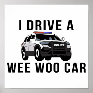 Ik rijd een week woo auto grappige politieagent poster