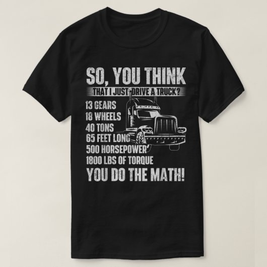 Ik rijd gewoon een TruckTrucker Semi Big T-shirt (Design voorkant)