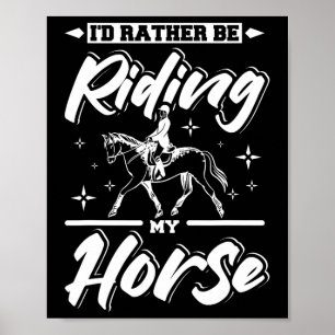 Ik rijd liever mijn paard. poster