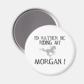 Ik rijd liever op mijn Morgan Magneet (Voorkant / Achterkant)