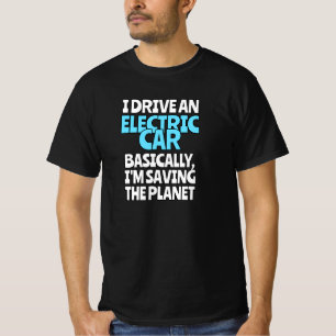 Ik rijd met een elektrische auto t-shirt