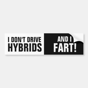 Ik rijd niet met Hybriden en ik waas. Bumpersticker
