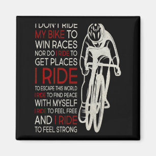 Ik Rijd Niet Op Mijn Fiets Om Wedstrijden Te Winne Magneet