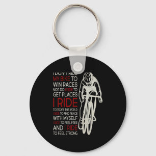 Ik Rijd Niet Op Mijn Fiets Om Wedstrijden Te Winne Sleutelhanger
