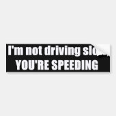 Ik rijd niet traag, je gaat verder bumpersticker (Voorkant)