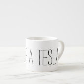 IK RIJF EEN TESLA ESPRESSO KOP (Voorkant rechts)