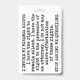 Ik Roeps Mijn Miranda Rechten Op / Ik Geef Geen To Badge