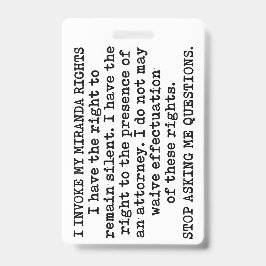 Ik Roeps Mijn Miranda Rechten Op / Ik Geef Geen To Badge