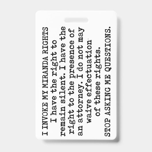 Ik Roept Mijn Miranda Rechten Op / Ik Geef Geen To Badge (Voorzijde)