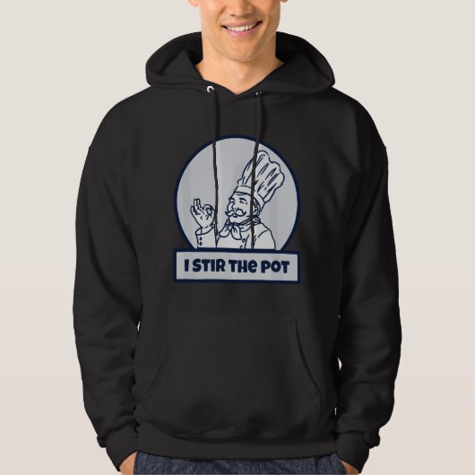 Ik roer de pot ophitser of kok hoodie (Voorkant)