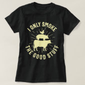 Ik roken alleen de goede dingen BBQ Barbeque Grill T-shirt (Design voorkant)