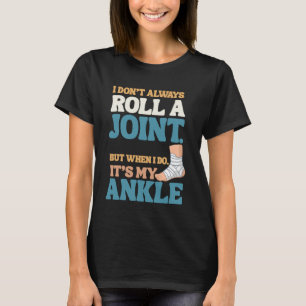 Ik Rol Geen Joints—Alleen Enkels Shirt