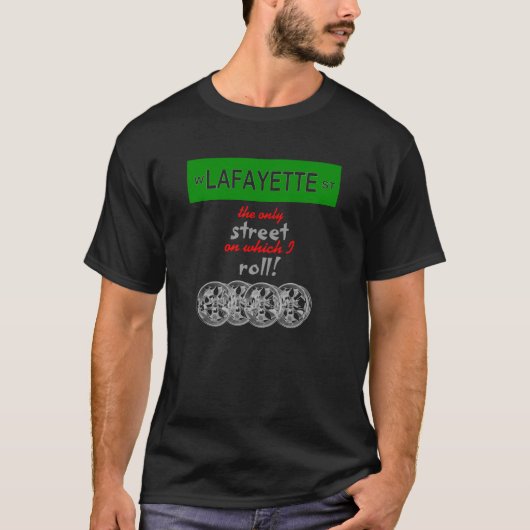 Ik rol met Lafayette T-shirt (Voorkant)