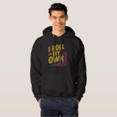 Ik rol mijn eigen munitie Grappige Pistolen vuurwa Hoodie (Voorkant volledig)