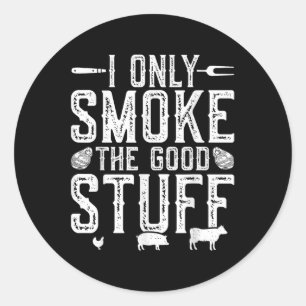 Ik rook alleen de goede dingen BBQ barbeque grille Ronde Sticker