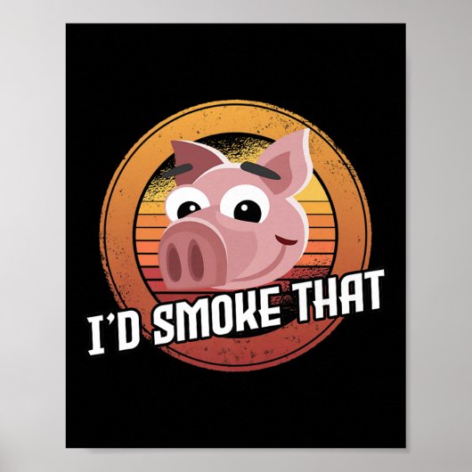 Ik rook dat varkensvlees BBQ vlees roker barbecue Poster (Voorkant)