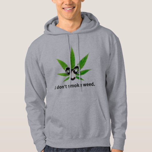Ik rook geen onkruid. hoodie (Voorkant)