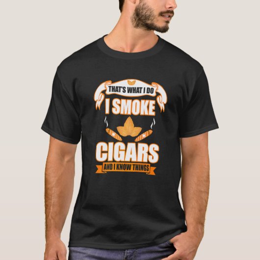 Ik rook sigaren Gezegde 4 T-shirt (Voorkant)