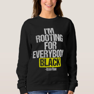 IK ROOTEER VOOR IEDEREEN ZWARTE BLACK Power Trui