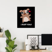Ik Ruff je Funny Dog Pun Dark BG Poster (Thuiskantoor)