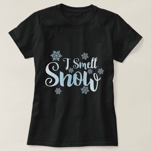 Ik ruik sneeuw, snowflakes sneeuwvakantie t-shirt (Design voorkant)