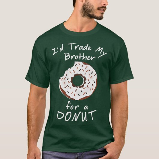 Ik ruil mijn broertje in voor een donut grappig fo t-shirt (Voorkant)