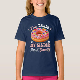 ik ruil mijn zus voor een donut t-shirt