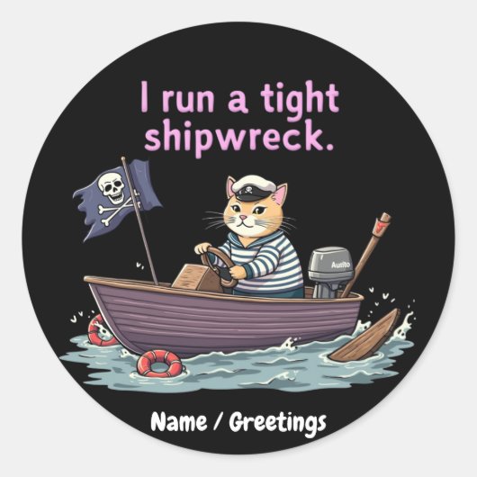Ik run een Tight Shipwreck Funny Mom & Dad Quote Ronde Sticker (Voorkant)