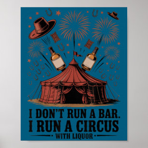 Ik run geen bar ik run circus drank vintage poster
