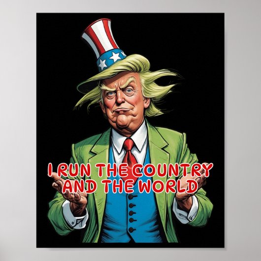 Ik Run Het Land En De Wereld Grappig Trump Poster (Voorkant)