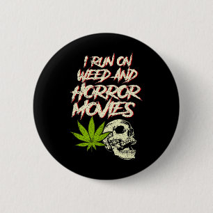 Ik run Weed Horror Movies Skull Funny Halloween St Ronde Button 5,7 Cm