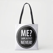 Ik Sarcastic Nooit Tote Bag (Voorkant)