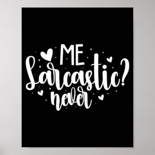 Ik Sarcastisch Nooit Poster