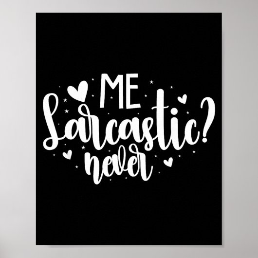 Ik Sarcastisch Nooit Poster (Voorkant)