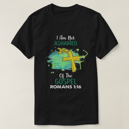 Ik schaam me niet voor de sarcastische evangelie-H T-shirt (Design voorkant)
