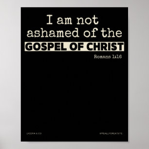 Ik schaam me niet voor het evangelie van Christus Poster