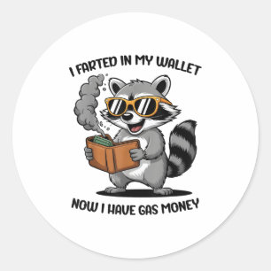 Ik scheef in mijn portemonnee nu heb gas geld grap ronde sticker