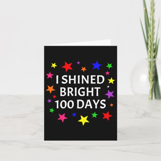 Ik scheen helder 100 dagen leraar student 100e dag kaart (Voorkant)