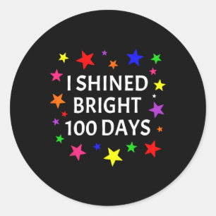 Ik scheen helder 100 dagen leraar student 100e dag ronde sticker