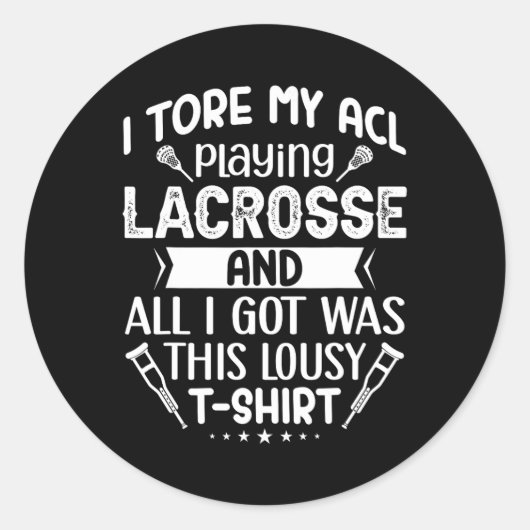 Ik scheurde mijn ACL spelen lacrosse grappige knie Ronde Sticker (Voorkant)