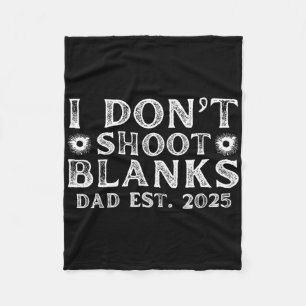 Ik Schiet Geen Blanks Papa Est 2025 Geslacht Onthu Fleece Deken