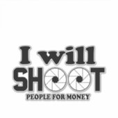 Ik schiet mensen neer voor geld sticker (Voorkant)