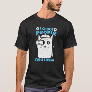 Ik Schiet Mensen Voor Mijn Leven Fotografie Katten T-shirt
