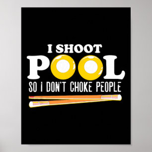 Ik schiet pool ik stik geen mensen snooker biljart poster