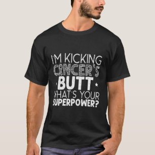 Ik schop tegen de kanker, maar wij zijn jouw Super T-shirt