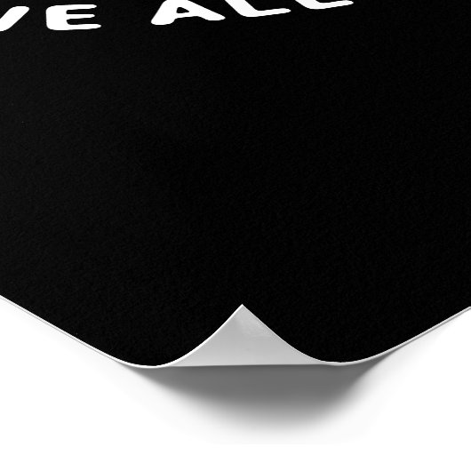 Ik schreeuw dat je schreeuwt dat we allemaal stil  poster (Hoek)